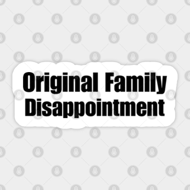 Original Family Disappointment - Original Family Disappointment ...